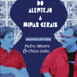DVD: DE MINAS AO ALENTEJO – Chico Lobo & Pedro Mestre – 2013